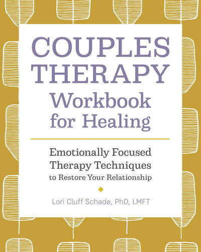 Libro: Couples Therapy Workbook For Healing: Emotionally Foc