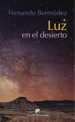 Luz En El Desierto - Fernando Bermúdez López