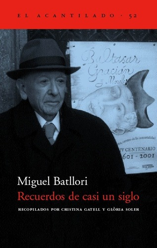 Recuerdos De Casi Un Siglo - Miguel Batllori