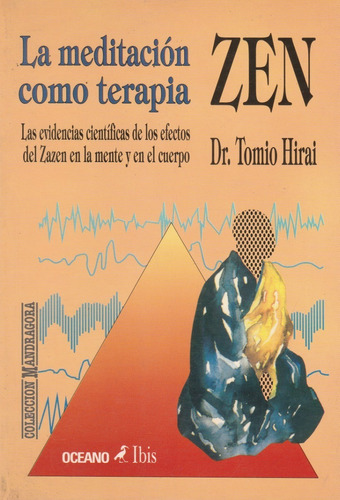 La Meditacion Como Terapia Zen Dr Tomio Hirai 