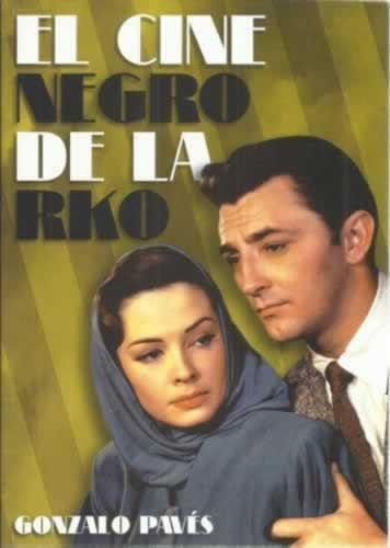 El Cine Negro De La Rko, Gonzalo Paves, T&b