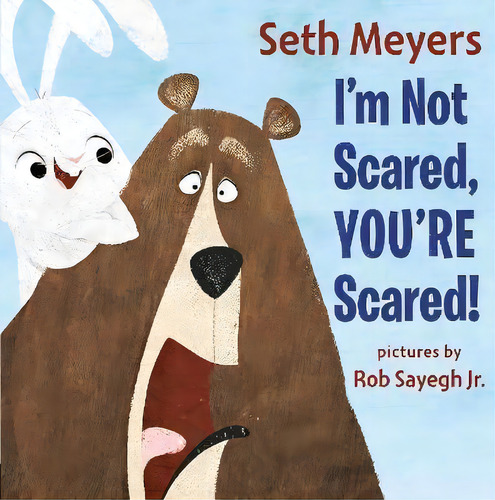 I'm Not Scared, You're Scared, De Seth Meyers. Editorial Penguin Young Readers, Tapa Dura En Inglés