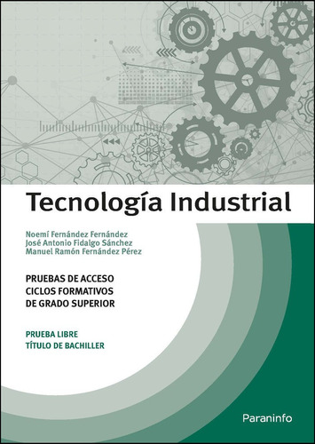 Tecnologia Industrial Pruebas De Acceso A - Fidalgo Sanch...