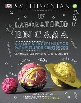 Un Laboratorio En Casa -grandes Experimentos- (empastado)