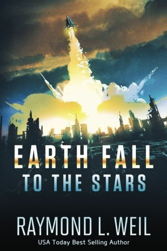 Book : Earth Fall To The Stars (book Two) - Weil, Raymond L