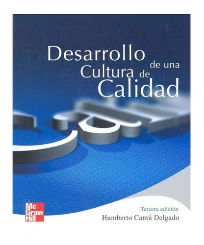 Libro Desarrollo De Una Cultura De Calidad 3a. Edición