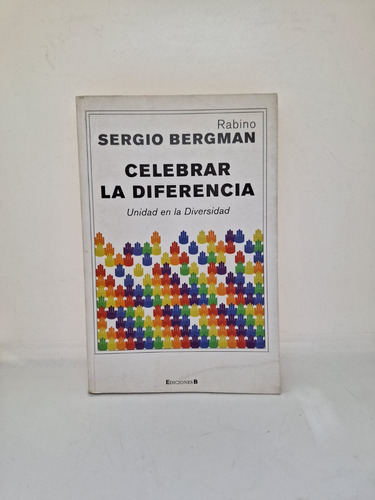 Celebrar La Diferencia - Bergman - Ediciones B - Usado