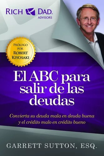 Libro El Abc Para Salir De Las Deudas (rich Dad's Advis Lln3