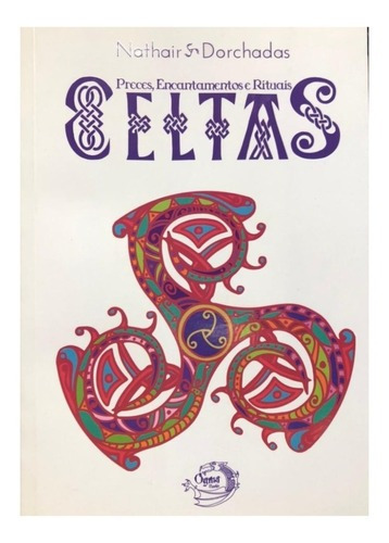 Preces Encantamentos E Rituais Celtas, De Proprio . Editora Ogma Books Em Português