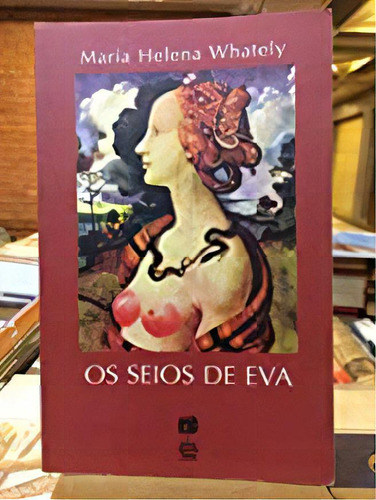 Os Seios De Eva, De Maria Helena  Whately. Editora Record - Grupo Record, Capa Dura Em Português