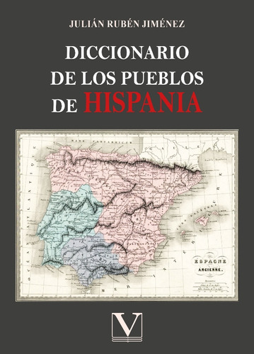 Diccionario De Los Pueblos De Hispania:  Aplica, De Julián Rubén Jiménez.  Aplica, Vol. No Aplica. Editorial Editorial Verbum, Tapa Pasta Blanda, Edición 1 En Español, 2020