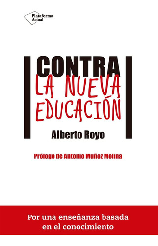 Libro: Contra La Nueva Educación (spanish Edition)