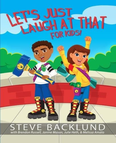 Letøs Just Laugh At That For Kids, De Backlund, Steve. Editorial Steve Backlund, Tapa Blanda En Inglés
