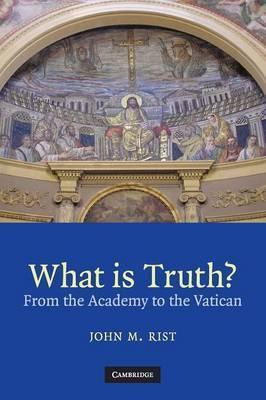 Libro What Is Truth? : From The Academy To The Vatican - ...