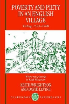Poverty And Piety In An English Village - Keith Wrightson