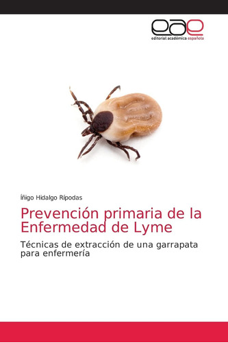 Libro: Prevención Primaria De La Enfermedad De Lyme: Técnica