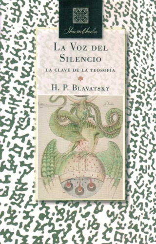 La Voz Del Silencio. La Clave De La Teosofía - Blavatsky