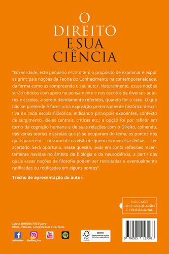 O DIREITO E SUA CIÊNCIA - UMA INTRODUÇÃO À EPISTEMOLOGIA JURÍDICA - 2ª Ed - 2021, de Segundo, Hugo de Brito Machado. Editorial Editora Foco Jurídico Ltda, capa mole em português, 2021