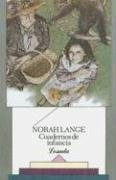 Cuadernos De Infancia - Lange, Norah