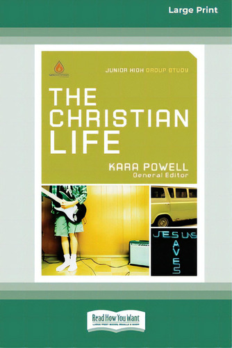 The Christian Life: Junior High Group Study (16pt Large Print Edition), De Powell, Kara. Editorial Readhowyouwant, Tapa Blanda En Inglés