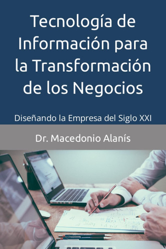 Libro: Tecnología De Información Para La Transformación De L
