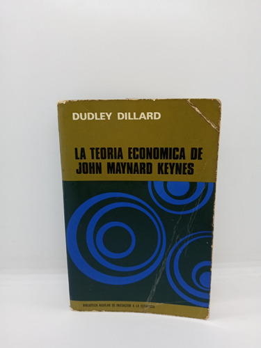 Teoría Económica De John Maynard Keynes - Dudley Dillard 