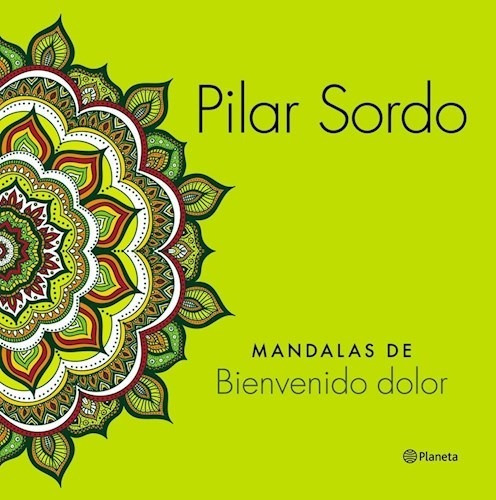Mandalas De Bienvenido Dolor - Pilar Sordo