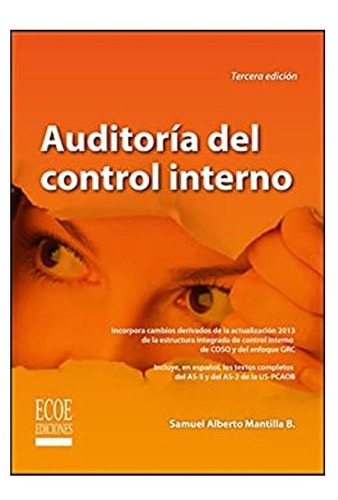 Auditoría Del Control Interno.  Samuel Alberto Mantilla