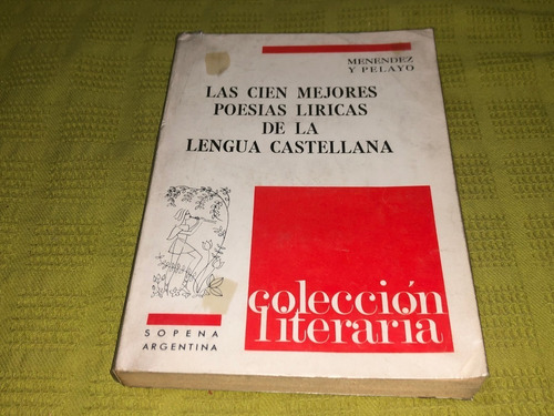 Las Cien Mejores Poesías Líricas De La Lengua Castellana