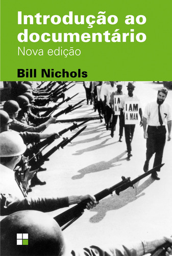Introdução ao documentário, de Nichols, Bill. Série Campo Imagético M. R. Cornacchia Editora Ltda., capa mole em português, 2016