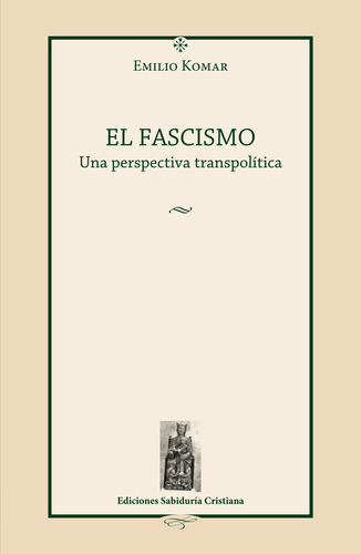 El Fascismo De Emilio Komar