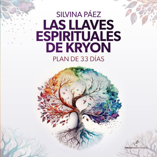 Libro: Las Llaves Espirituales De Kryon: Plan De 33 Días (sp