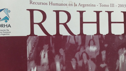 Recursos Humanos En La Argentina Tomo Iii Vinculos 2001 2002