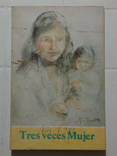 Tres Veces Mujer