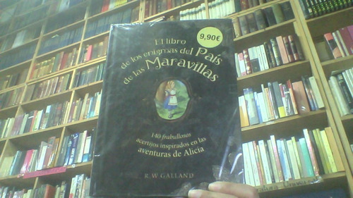 El Libro De Los Enigmas Del Pais De Las Maravillas 