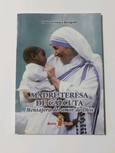 Madre Teresa De Calcuta - Paula Verónica Reingold