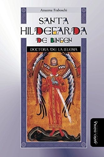 Santa Hildegarda De Bingen. Doctora De La Iglesia (serie Hid