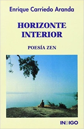Horizonte Interior . Poesia Zen