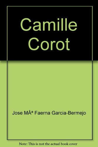 Camille Corot: Los Impresionistas, De Corot Camille. Serie N/a, Vol. Volumen Unico. Editorial Poligrafa, Tapa Blanda, Edición 1 En Español, 1996