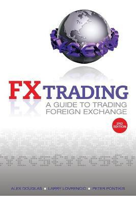 Libro Fx Trading : A Guide To Trading Foreign Exchange - ...