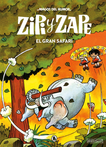 Zipi Y Zape. El Gran Safari (magos Del Humor 18), De Escobar, Josep. Magos Del Humor, Vol. 1. Editorial Bruguera (ediciones B), Tapa Dura En Español