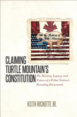Libro Claiming Turtle Mountain's Constitution: The Histor...