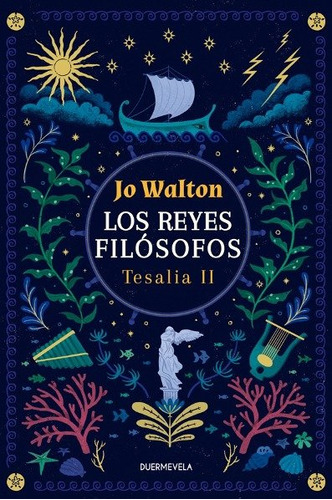 Reyes Filosofos Tesalia 2,los, De Walton,jo. Editorial Duermevela Ediciones En Español