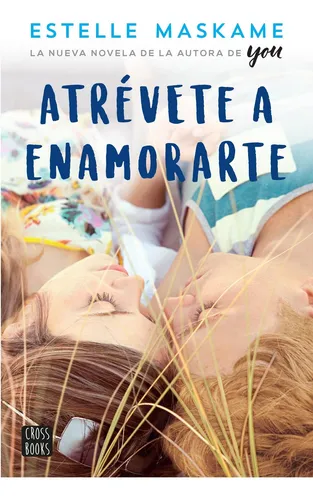 Atrévete A Enamorarte Estelle Maskame Destino