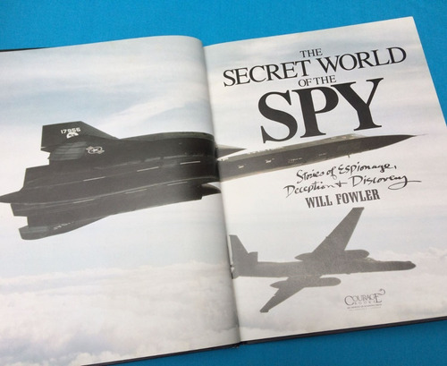 The Secret World Of The Spy Will Fowler Espías Espionaje