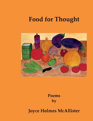 Libro Food For Thought: Poems By Joyce Holmes Mcallister ...