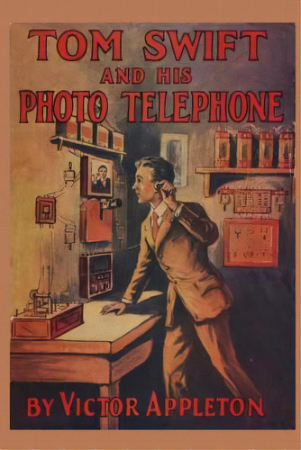 Tom Swift And His Photo Telephone, De Appleton, Victor. Editorial St Paul Pr, Tapa Blanda En Inglés