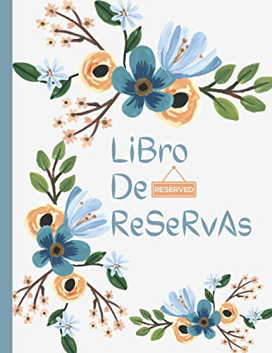 Libro De Reservas 2021-2022: Para Restaurante Hosteleria Ide