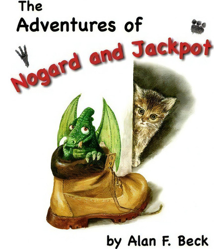 The Adventures Of Nogard & Jackpot, De Alan F Beck., Vol. 1. Editorial Createspace Independent Publishing Platform, Tapa Blanda En Inglés