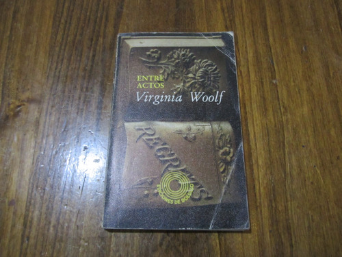 Entre Actos - Virginia Woolf - Ed: Lumen  